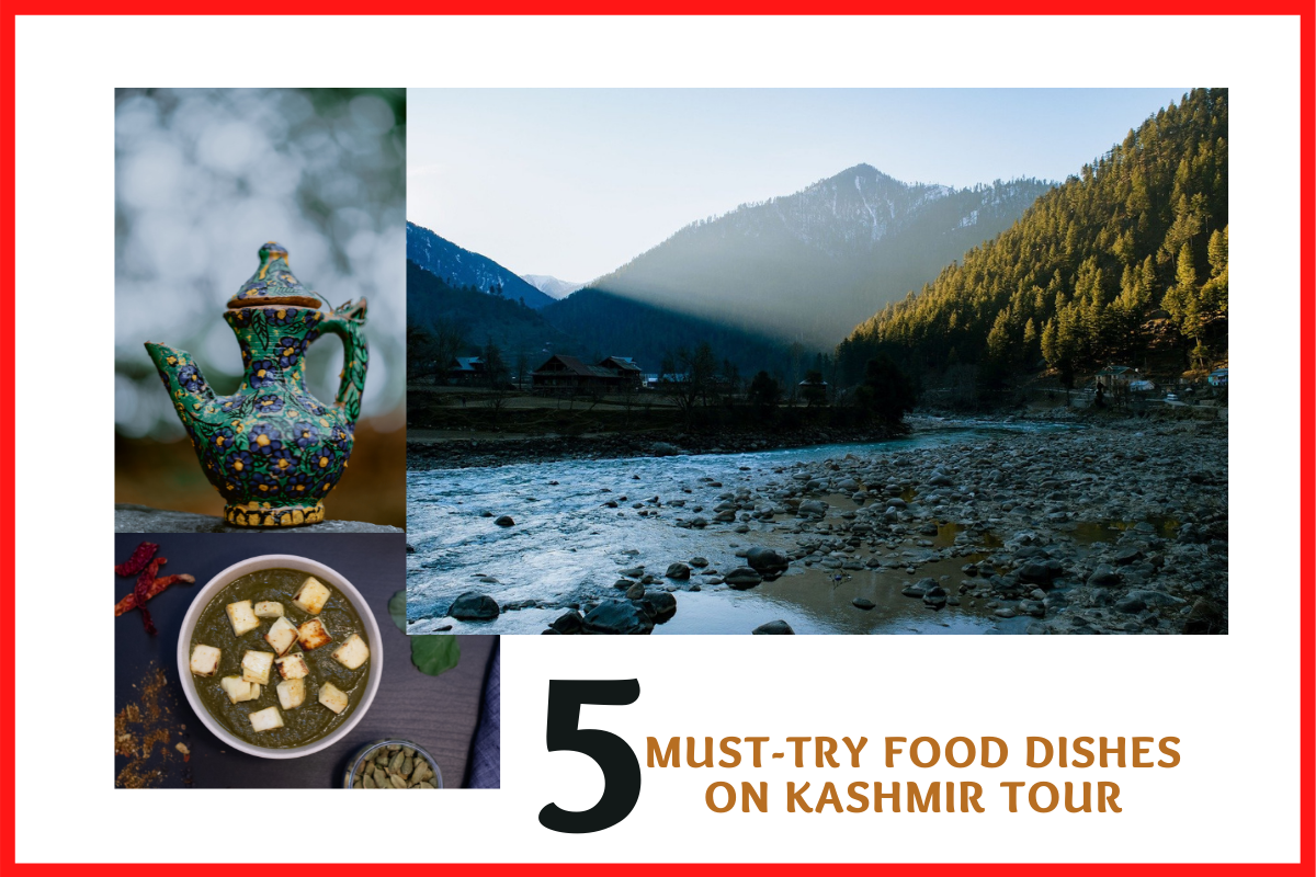 5 Must-try Food Dishes on Kashmir Tour